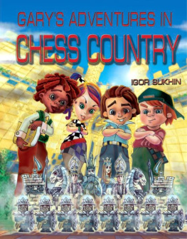 Igor Sukhin Garys Adventures in Chess Country