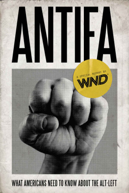 WND Special Report Antifa: What Americans Need to Know about the Alt-Left