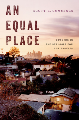 Scott L. Cummings An Equal Place: Lawyers in the Struggle for Los Angeles