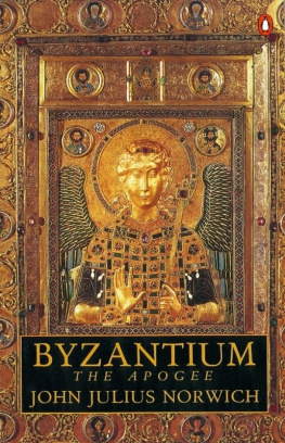 John Julius Norwich - Byzantium: The Apogee (A History of Byzantium #2)