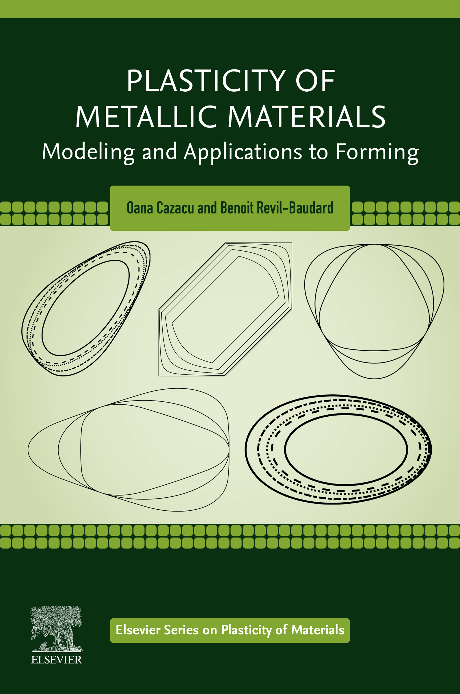 Plasticity of Metallic Materials Modeling and Applications to Forming Oana - photo 1