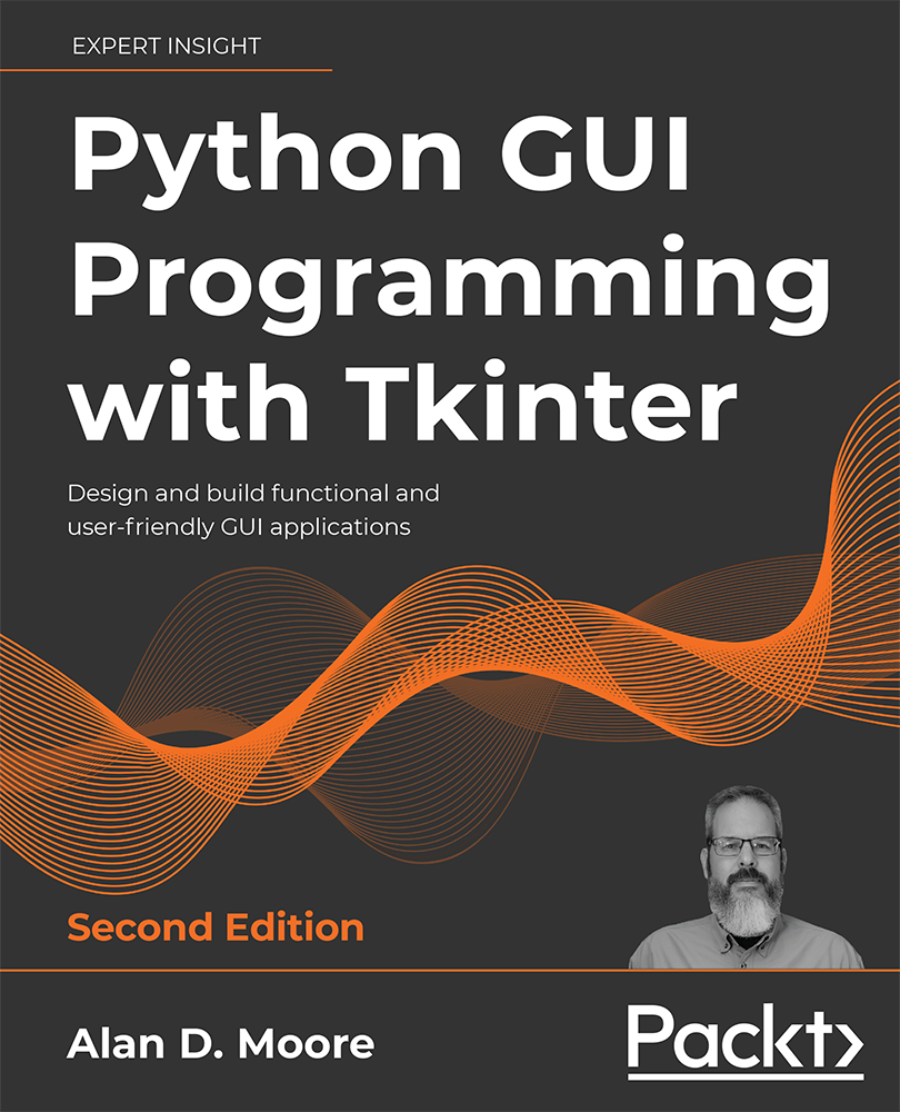 Python GUI Programming with Tkinter Second Edition Design and build functional - photo 1