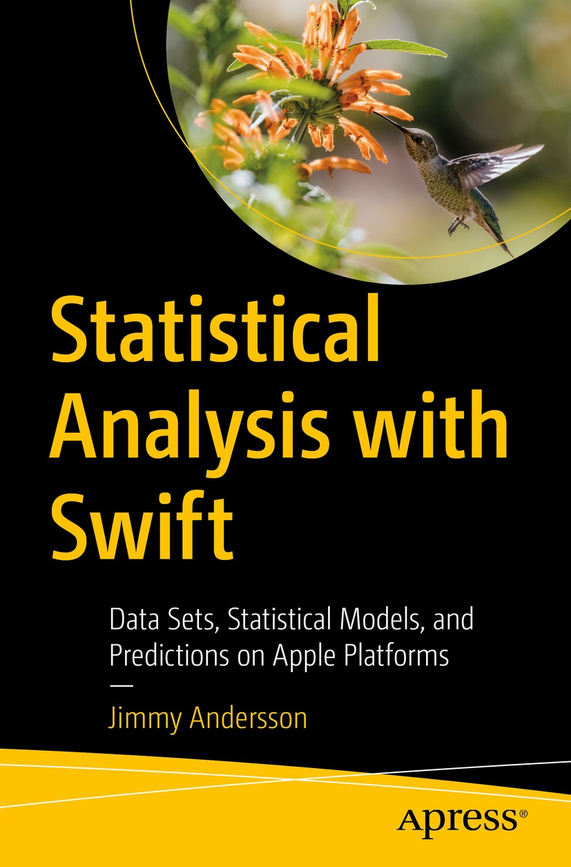 Book cover of Statistical Analysis with Swift Jimmy Andersson Statistical - photo 1