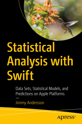 Jimmy Andersson - Statistical Analysis with Swift: Data Sets, Statistical Models, and Predictions on Apple Platforms