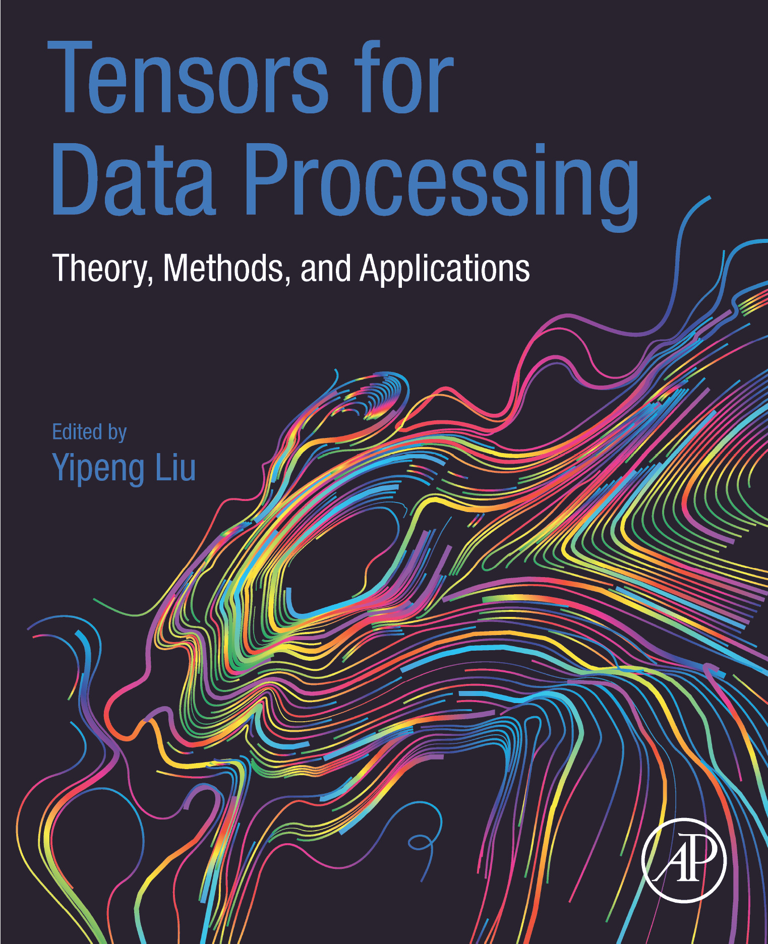 Tensors for Data Processing Theory Methods and Applications First edition - photo 1