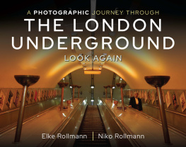 Elke Rollmann A Photographic Journey Through the London Underground: Look Again