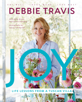 Debbie Travis - Joy: Life Lessons from a Tuscan Villa