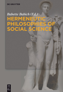 Babette Babich - Hermeneutic Philosophies of Social Science