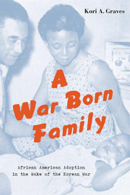 Kori A. Graves - A War Born Family