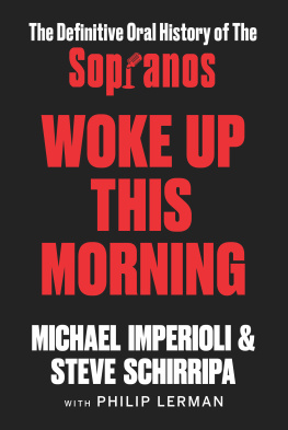 Michael Imperioli - Woke Up This Morning: The Definitive Oral History of the Sopranos