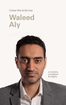 Geoff Blackwell Waleed Aly (I Know This To Be True)