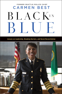 Carmen Best - Black in Blue: Lessons on Leadership, Breaking Barriers, and Racial Reconciliation