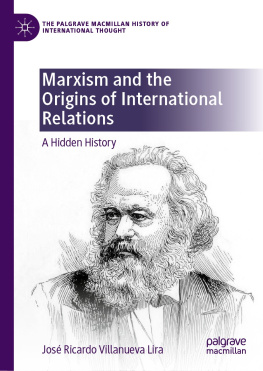 José Ricardo Villanueva Lira - Marxism and the Origins of International Relations: A Hidden History