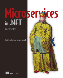 Christian Horsdal Gammelgaard - Microservices in .NET, Second Edition