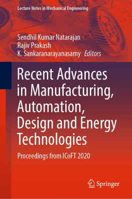 Sendhil Kumar Natarajan - Recent Advances in Manufacturing, Automation, Design and Energy Technologies: Proceedings from ICoFT 2020