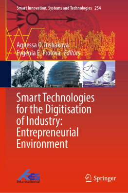 Agnessa O. Inshakova - Smart Technologies for the Digitisation of Industry: Entrepreneurial Environment