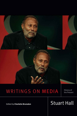 Stuart Hall (Author) - Writings on Media: History of the Present