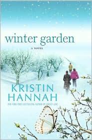 Winter Garden Also by Kristin Hannah True Colors Firefly Lane Magic - photo 1