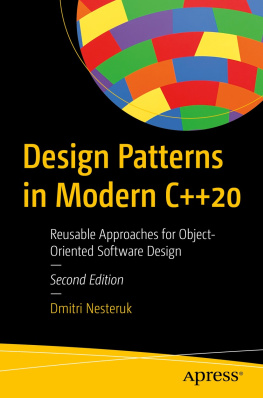 Dmitri Nesteruk - Design Patterns in Modern C++20: Reusable Approaches for Object-Oriented Software Design