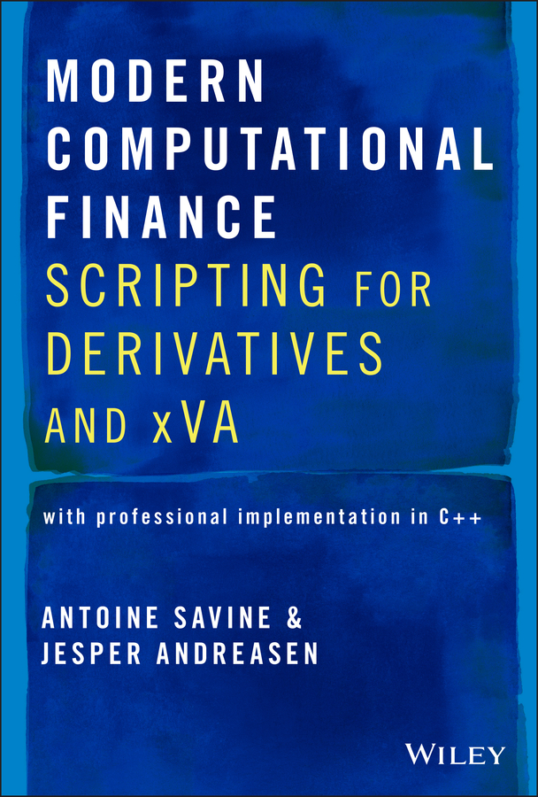 Modern Computational Finance Scripting for Derivatives and xVA - image 1