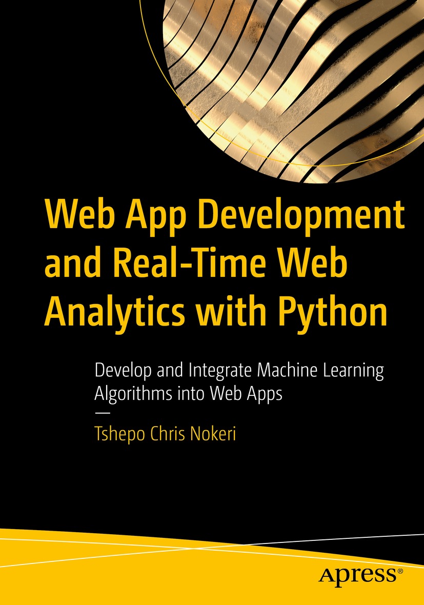 Book cover of Web App Development and Real-Time Web Analytics with Python - photo 1