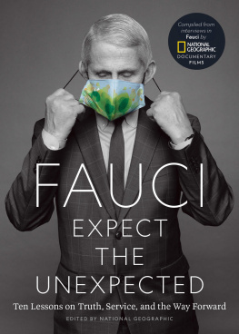 National Geographic - Fauci: Expect the Unexpected: Ten Lessons on Truth, Service, and the Way Forward
