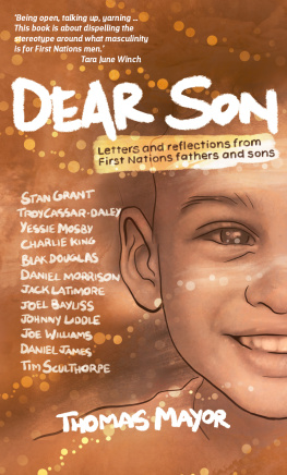 Thomas Mayor - Dear Son: Letters and Reflections from First Nations Fathers and Sons
