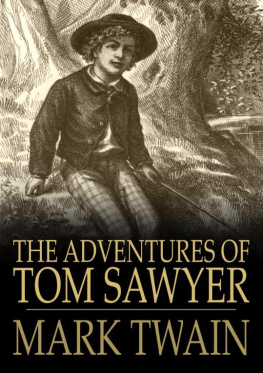 Mark Twain The Adventures of Tom Sawyer (Floating Press)