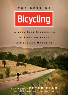 Peter Flax (editor) - The best of bicycling : the very best stories from the first 50 years of Bicycling Magazine