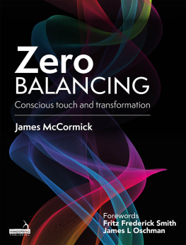 James McCormick - Zero Balancing: Conscious touch and transformation