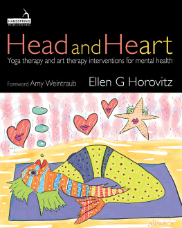 Ellen G HOROVITZ - Head and Heart: Yoga Therapy and Art Therapy Interventions for Mental Health
