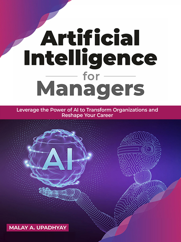 Artificial Intelligence for Managers Leverage the Power of AI to Transform - photo 1