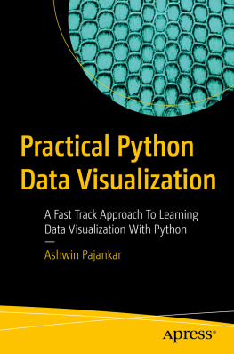 Ashwin Pajankar Practical Python Data Visualization: A Fast Track Approach To Learning Data Visualization With Python