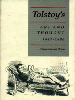 Orwin Donna Tussing - Tolstoys Art and Thought, 1847-1880