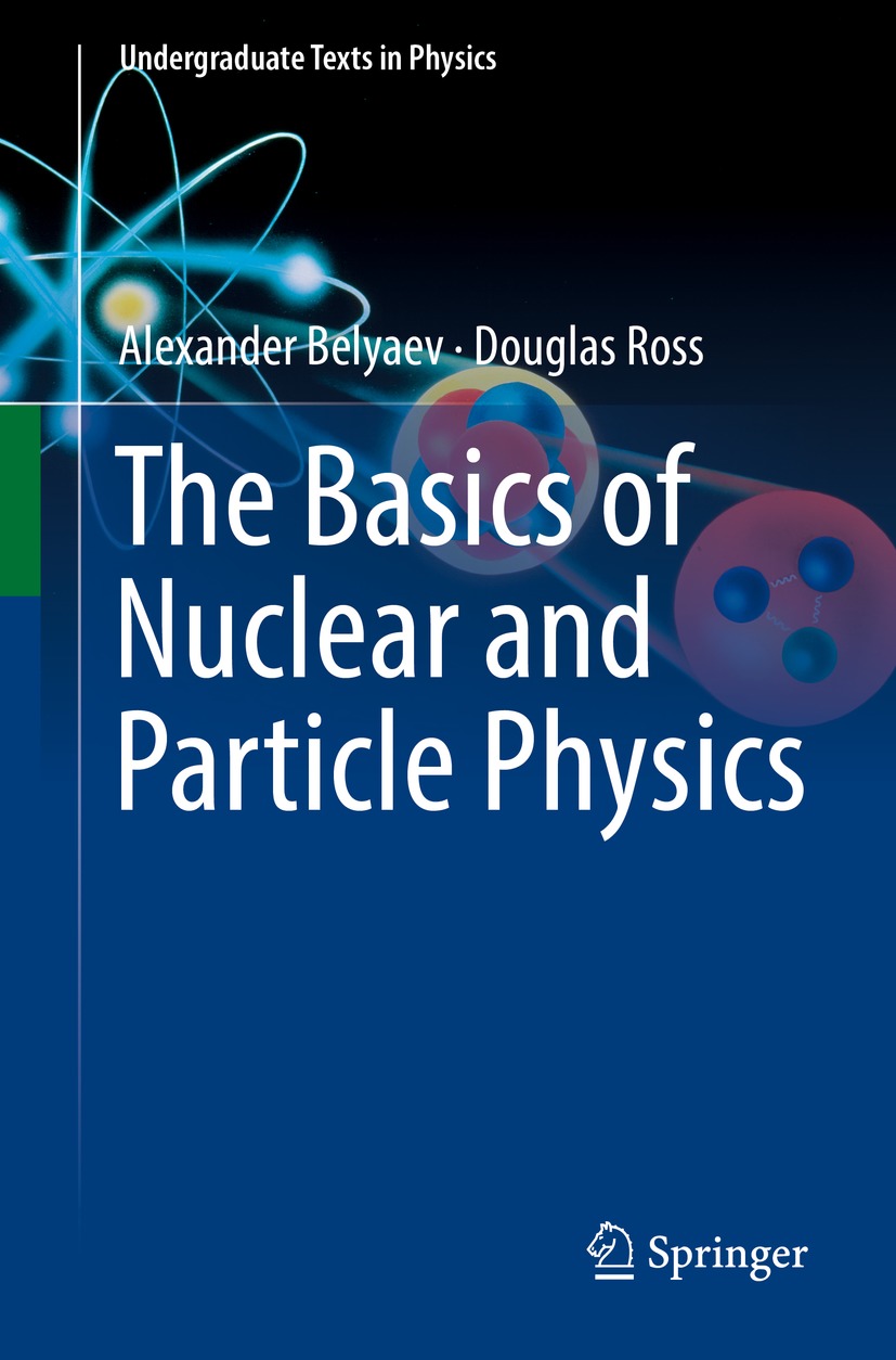 Book cover of The Basics of Nuclear and Particle Physics Undergraduate Texts - photo 1