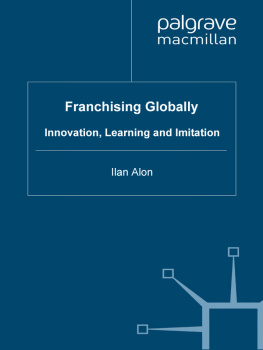 Ilan Alon Franchising Globally: Innovation, Learning and Imitation