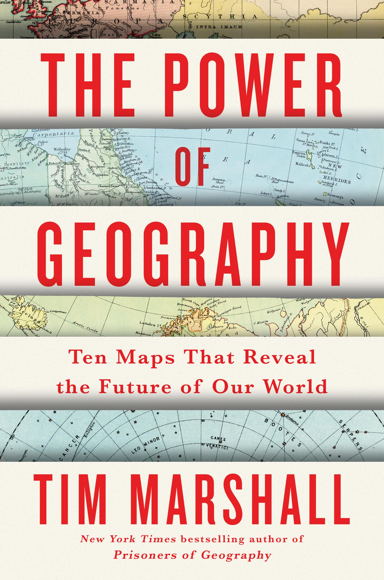 The Power of Geography Ten Maps That Reveal the Future of Our World Tim - photo 1