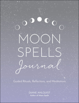 Julia Halina Hadas - Moon, Magic, Mixology: From Lunar Love Spell Sangria to the Solar Eclipse Sour, 70 Celestial Drinks Infused with Cosmic Power