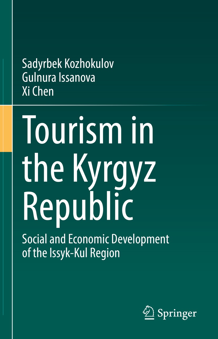 Book cover of Tourism in the Kyrgyz Republic Sadyrbek Kozhokulov Gulnura - photo 1