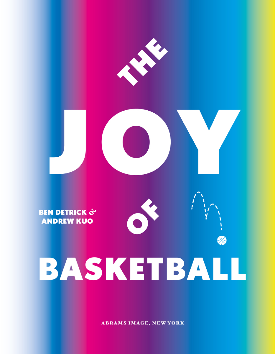 The Joy of Basketball An Encyclopedia of the Modern Game - photo 4