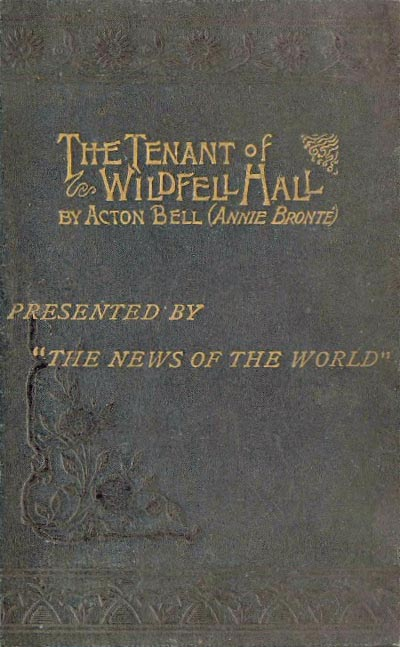 The Tenant of Wildfell Hall Anne Bront Published 1848 Types Novels - photo 1