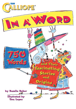 Rosalie Baker - In a Word: 750 Words and their Fascinating Stories and Origins