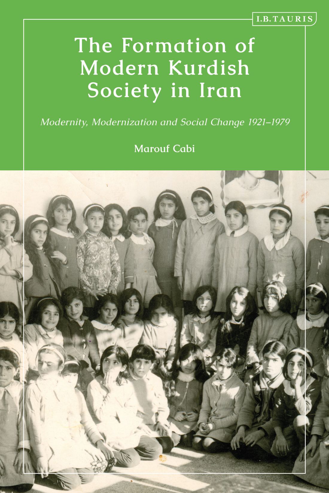 The Formation of Modern Kurdish Society in Iran Kurdish Studies Series - photo 1