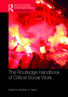 Stephen Webb (editor) - The Routledge Handbook of Critical Social Work