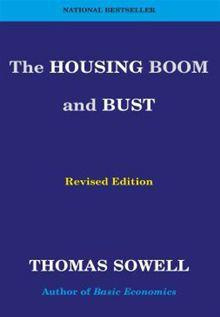 Thomas Sowell The Housing Boom and Bust: Revised Edition