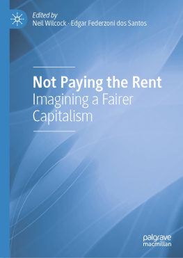 Neil Wilcock Not Paying the Rent: Imagining a Fairer Capitalism