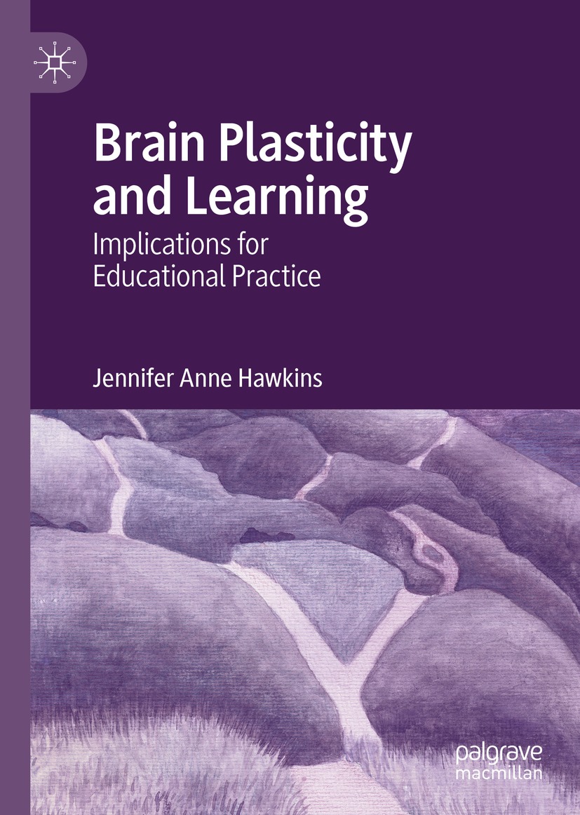 Book cover of Brain Plasticity and Learning Jennifer Anne Hawkins Brain - photo 1