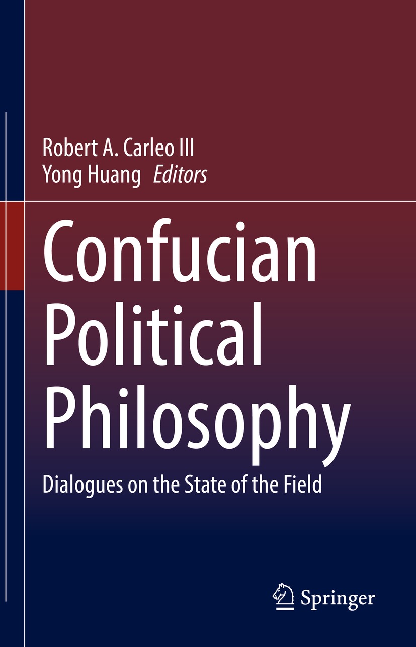 Book cover of Confucian Political PhilosophyDialogues on the State of the Field - photo 1