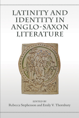 Rebecca Stephenson - Latinity and Identity in Anglo-Saxon Literature