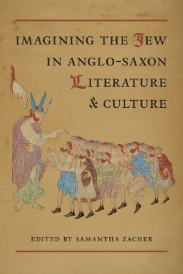 Samantha Zacher (ed.) Imagining the Jew in Anglo-Saxon Literature and Culture